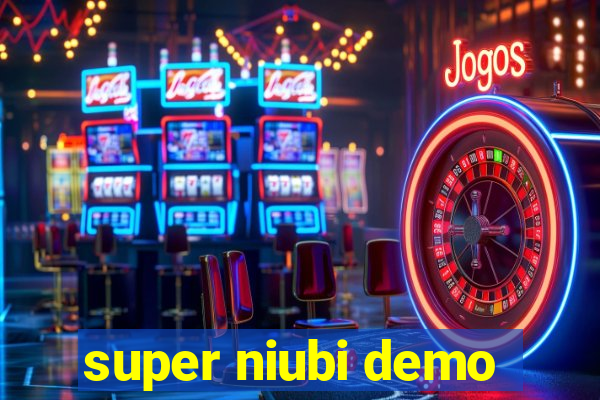 super niubi demo